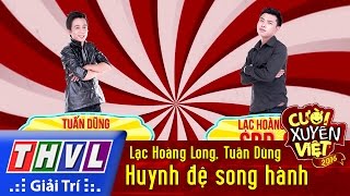 THVL | Cười xuyên Việt 2016 - Tập 8: Huynh đệ song hành - Lạc Hoàng Long, Tuấn Dũng