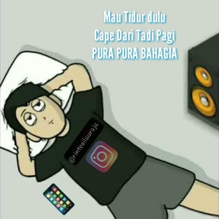 mau tidur,cape dari tadi pagi pura pura bahagia -Story whatsapp terbaru 2020 -