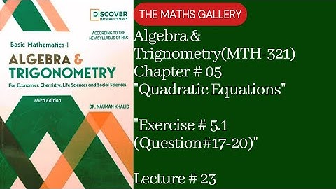 Basic Mathematics-1 | Algebra & Trigonometry(MTH-321) by Dr. Noman Khalid | Unit # 05 | Lecture # 23