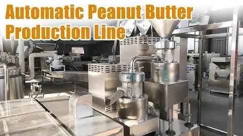 How Peanut Butter Is Made in a Modern Factory | Automatic Peanut Butter Machine Line