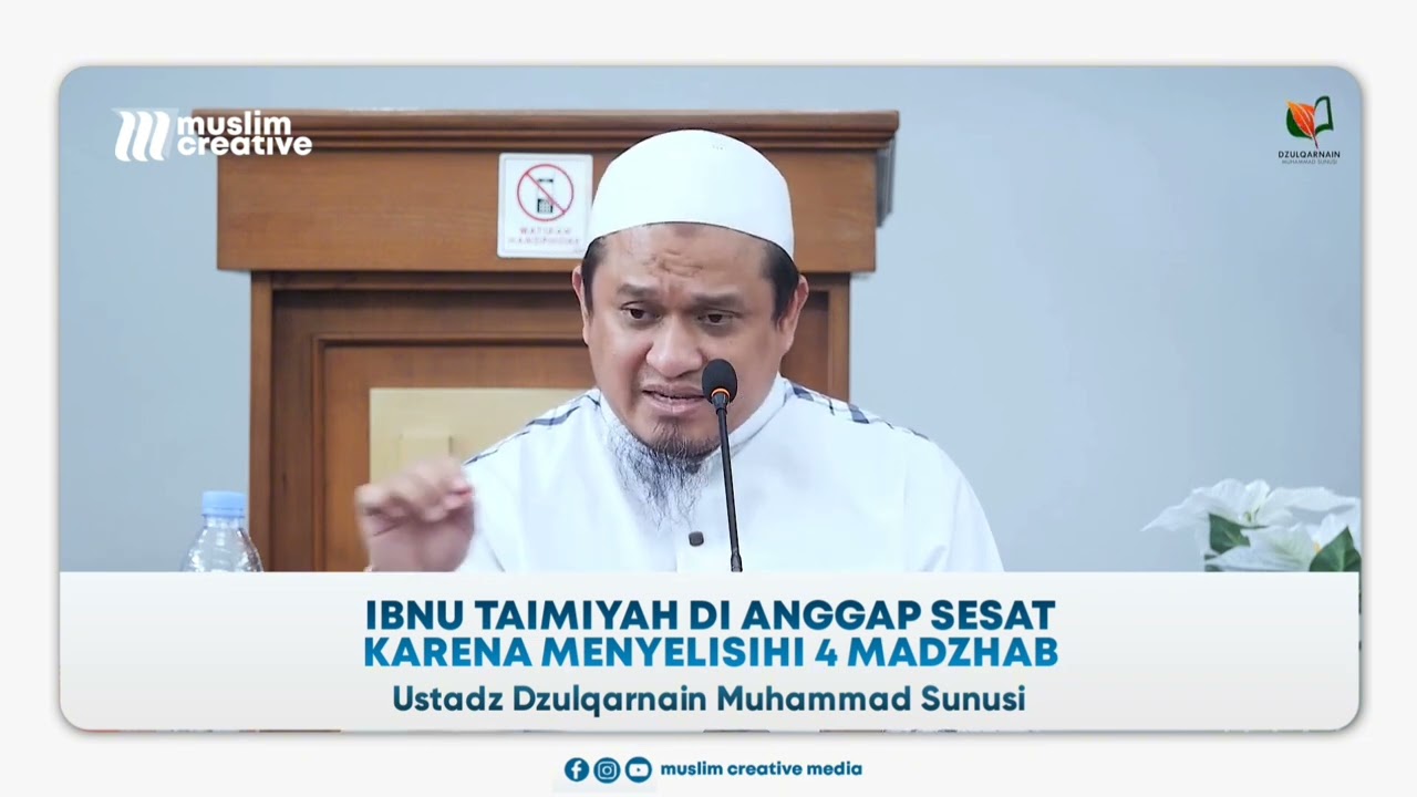 Ibnu Taimiyah di anggap sesat - Ustad Dzulqarnain Muhammad Sunusi