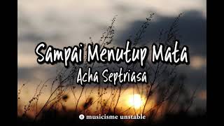 Sampai Menutup Mata - Acha Septriasa, Cover by Tami Aulia (Lyrics)