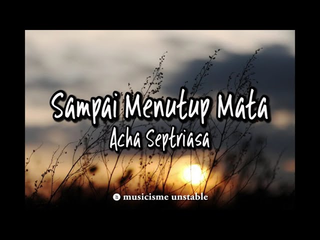 Sampai Menutup Mata - Acha Septriasa, Cover by Tami Aulia (Lyrics) class=