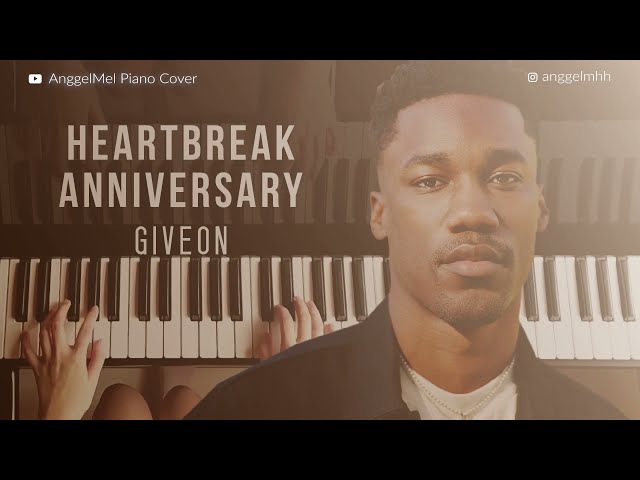 Giveon - Heartbreak Anniversary (Piano Cover) with Lyrics by AnggelMel class=