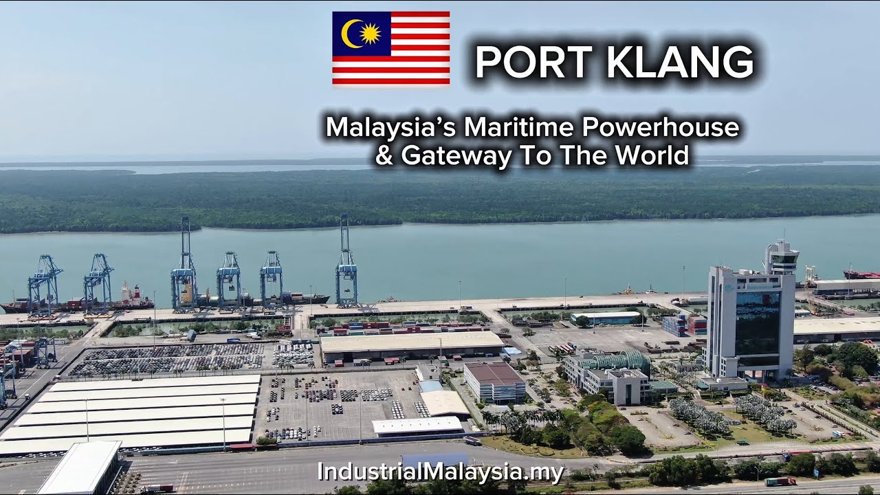 PORT KLANG - Malaysia’s Maritime Powerhouse & Gateway to the World (4K Resolution)