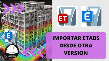 🔴Cómo importar modelos de otras versiones de ETABS | Tutorial Paso a Paso