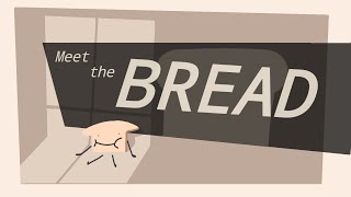 meet the Bread 🍞