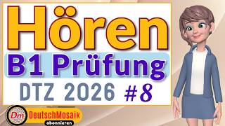 B1 Hören | Prüfung DTZ 2026 | Übung #8 | Teil 1-4 mit Lösungen