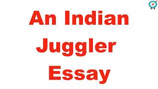 short summary of indian jugglers by william hazlitt