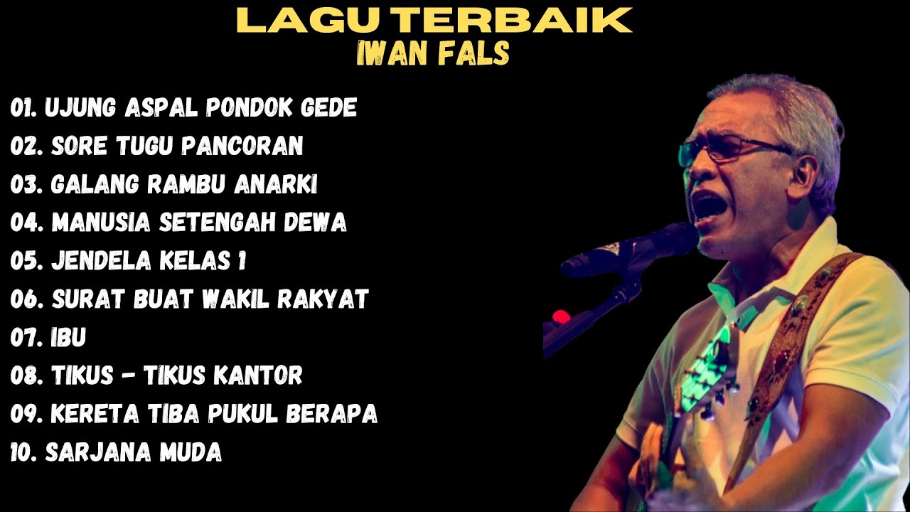 IWAN FALS FULL ALBUM TERBAIK TERPOPULER SEPANJANG MASA - YouTube
