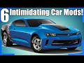 6 Most INTIMIDATING Car Mods!