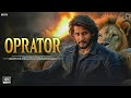 Oprator Full Movie MAHESH BABU Latest South Indian Hindi Dubbed Action Movie 2025 Superhit Oprator Full Movie MAHESH BABU Latest South Indian Hindi Dubbed Action Movie 2025 Superhit