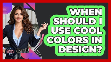 When Should I Use Cool Colors In Design? - Graphic Design Nerd