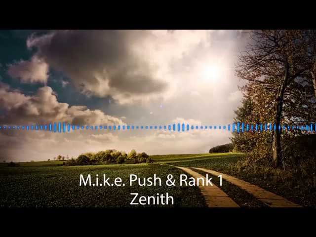M.I.K.E. Push vs Rank 1 - Zenith [Coldharbour Recordings]