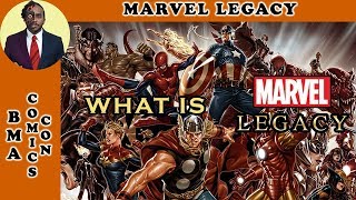 What is Marvel Legacy