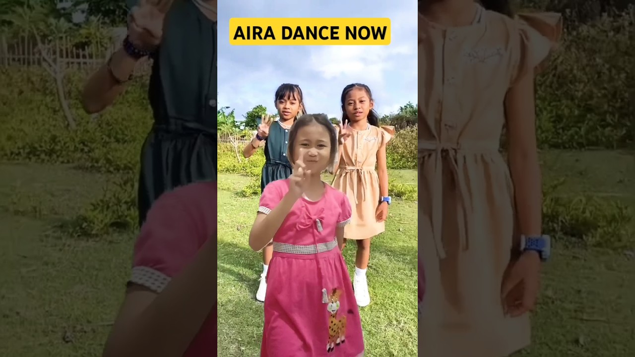AIRA DANCE NOW...! 