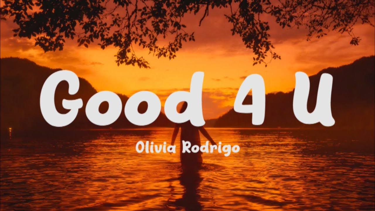 Good 4 u - Olivia Rodrigo (Lyrics)