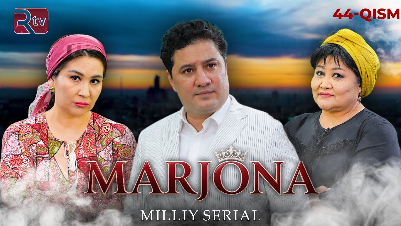 Marjona 44-qism (milliy serial) | Маржона  44-қисм (миллий сериал)