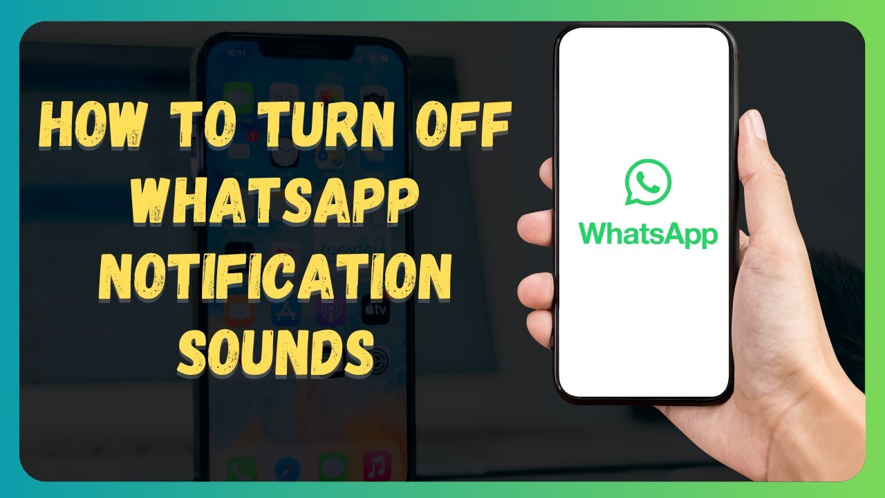 How to Turn Off WhatsApp Notification Sounds