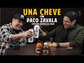 Una Cheve con Paco Zavala (El Chulo) T.3 E.25