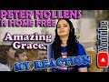 Amazing Grace - Peter Hollens ft Home Free, My Reaction