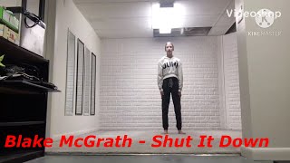 Watch Blake Mcgrath Shut It Down video