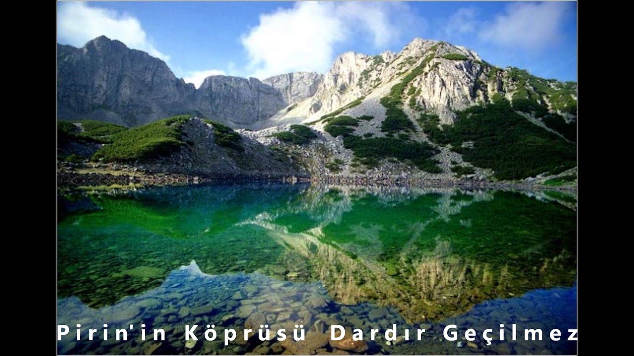 Pirin'in Köprüsü Dardır Geçilmez - Selime Azizova