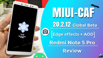Redmi Note 5 Pro | MIUI 11 CAF 20.2.12 Beta Edition Review Edge Effects Always on Display and more🔥