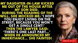 My Daughter in law Kicked Me Out After My Son Died  Then, She Fainted At The Will Reading