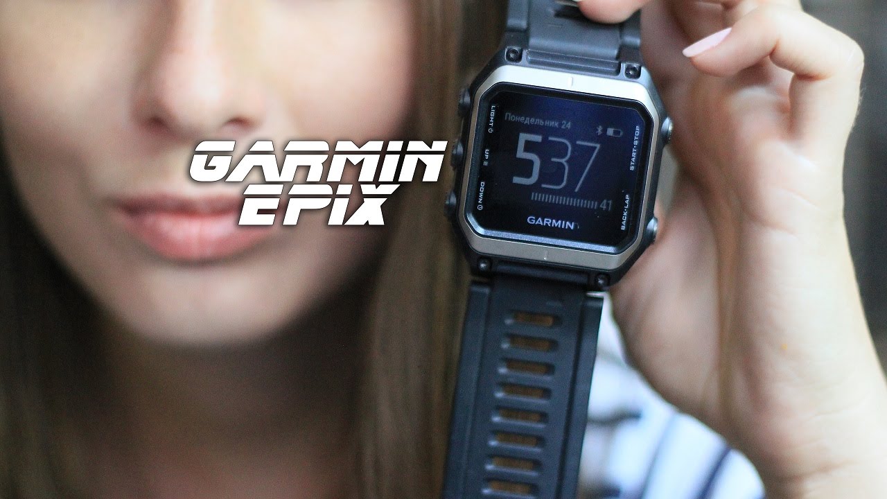 Garmin epix обзор все в одном флаконе, часы, навигатор