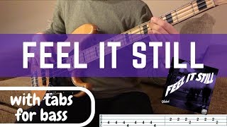 Video thumbnail of "FEEL IT STILL - Portugal. The Man | BASS COVER WITH TAB |"