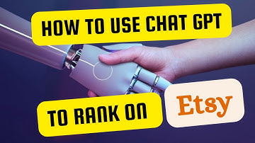How to Use ChatGPT to Rank your Etsy Listing | Using ChatGPT to write Etsy product description.