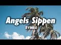 Symba - Angels Sippen (Lyrics)