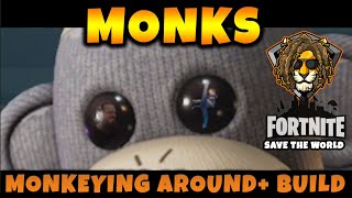 MONKS ~ MONKEYING AROUND+ BUILD ~ Save The World ~ Fortnite
