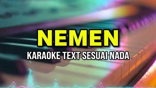 Download lagu NEMEN KARAOKE ll TEXT SESUAI NADA ll 2026
