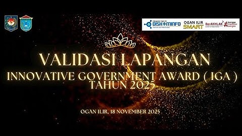 VALIDASI LAPANGAN KABUPATEN OGAN ILIR DALAM RANGKA INNOVATIVE GOVERNMENT AWARD (IGA) TAHUN 2025