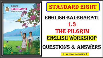 1.3 The Pilgrim by anonymous with complete workshop | question answer | Class 8 English