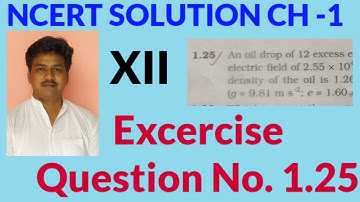 Exercise 1 .25/ Question 1.25 Chapter 1 Class 12 Physics / Q No 1.25/ Electric charge and fields