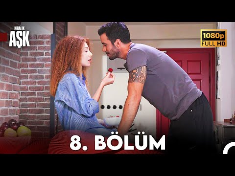 Kiralık Aşk 8. Bölüm Full HD