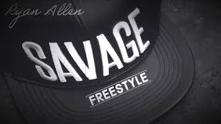 Ryan Allen - Savage (Freestyle) (prod. by Jezax Production)