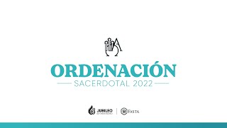 Ordenación Sacerdotal 2022