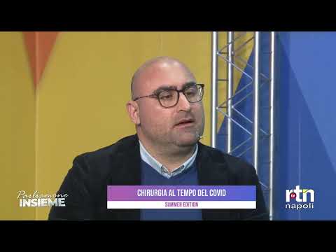 PARLIAMONE INSIEME - CHIRURGIA E COVID - DOTT. TAMMARO -  RTN TV