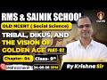 Tribal, Dikus, and the Vision of a Golden Age Part-02 Social Science Class for RMS &amp; Sainik School
