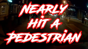 DrivenMad - Nearly Hit A Pedestrian - London Dashcam