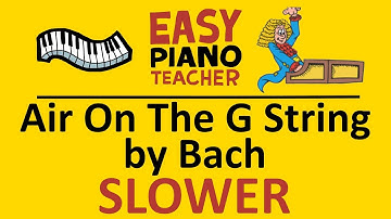 How to play Air On The G String by Bach: EASY keyboard song! (Piano tutorial SLOW with note names)