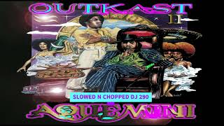 Download Lagu OUTKAST - AQUEMINI SLOWED N CHOPPED DJ 290 Download Lagu OUTKAST - AQUEMINI SLOWED N CHOPPED DJ 290