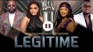 LÉGITIME, ÉPISODE 11, NOUVEAU FILM CONGOLAIS 2026.