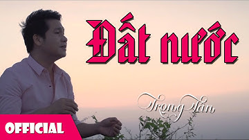 Đất Nước - Trọng Tấn [Official MV]