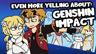 Even More Yelling About: Genshin Impact