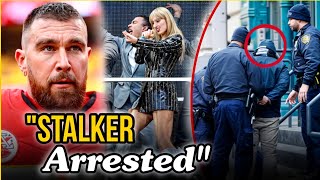 Celebrity Taylor Swift & Travis Kelce's Stalker Arrested at Germany Eras Show. #taylorswift #traviskelce Wealth